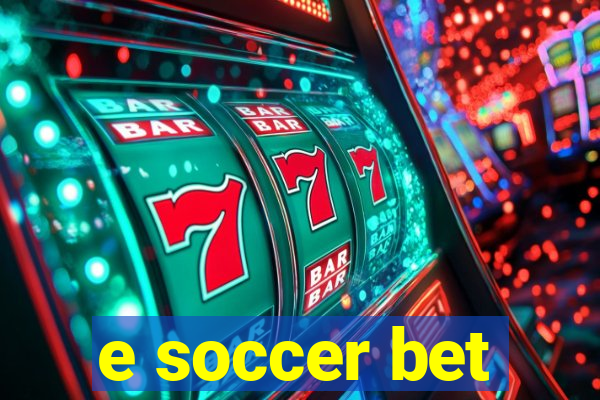 e soccer bet